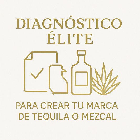 Diagnóstico Élite para Crear tu Marca de Tequila o Mezcal
